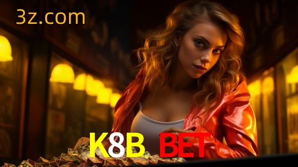  K8B BET